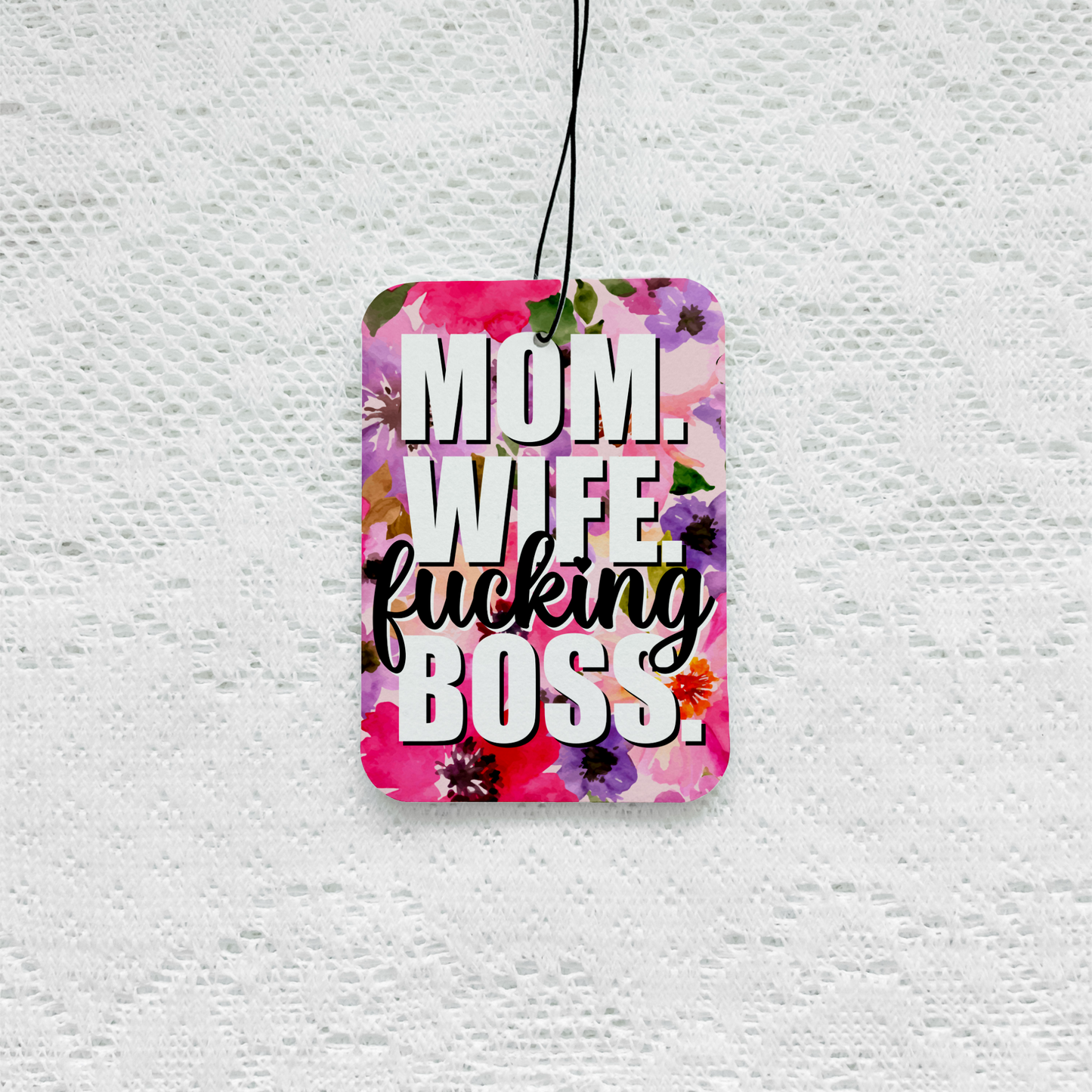 Mom Wife Boss Air Freshener