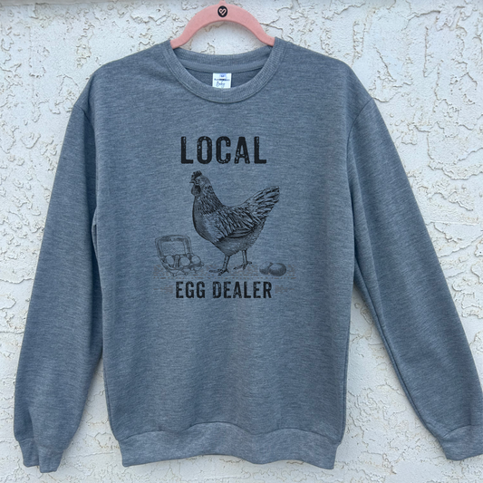 Local Egg Dealer Sweatshirt