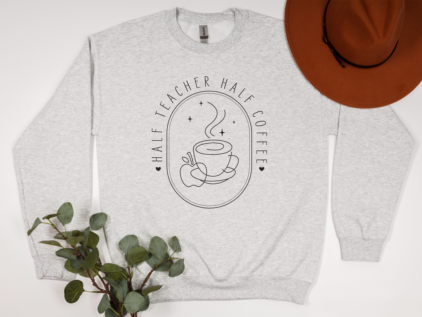 Half Coffee Half Teacher Sweatshirt