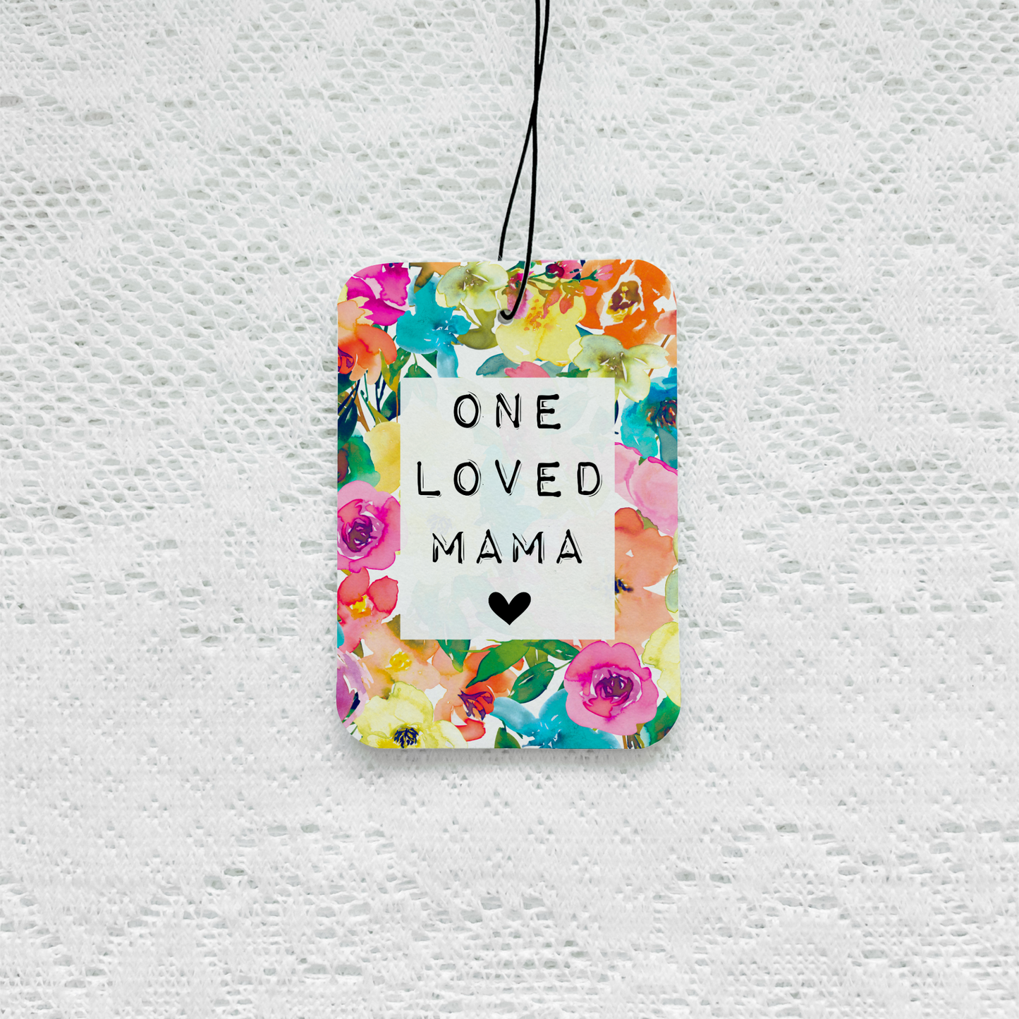 One Loved Mama Air Freshener